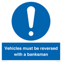 vehicles-must-be-reversed-with-a-banksman~